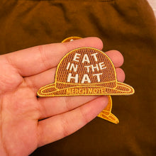 Load image into Gallery viewer, Eat in the Hat Patch