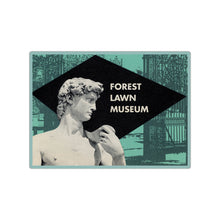 Load image into Gallery viewer, Forest Lawn Museum David Magnet
