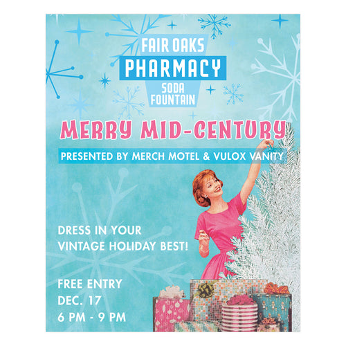 Event: Merry Mid-Century at Fair Oaks Pharmacy