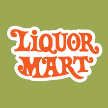 Load image into Gallery viewer, Liquor Mart Sticker