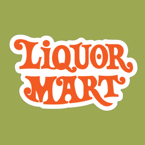 Liquor Mart Sticker